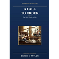 A Call to Order: A males guide to life from a minority prospective