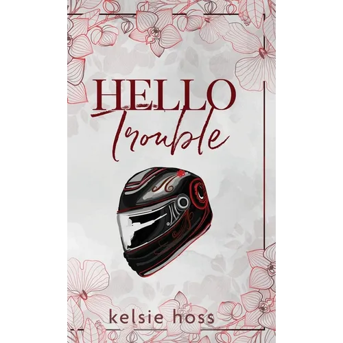 Hello Trouble