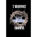 7 Heavenly Crowns
