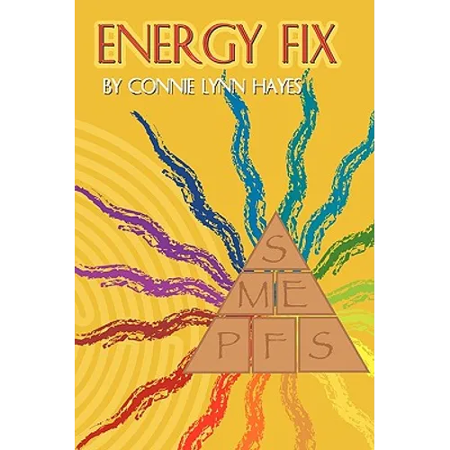 Energy Fix: Balancing the Six Life Energies for a Healthy, Happy Life