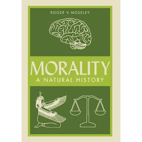 Morality: A Natural History