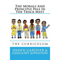The Morals And Principle Pals In The Track Meet: Curriculum Unit