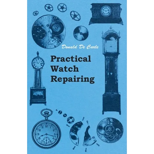 Practical Watch Repairing