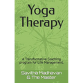 Yoga Therapy: A Transformative Coaching program for Life Management.