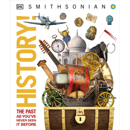 Knowledge Encyclopedia History!: World History as You've Never Seen It Before