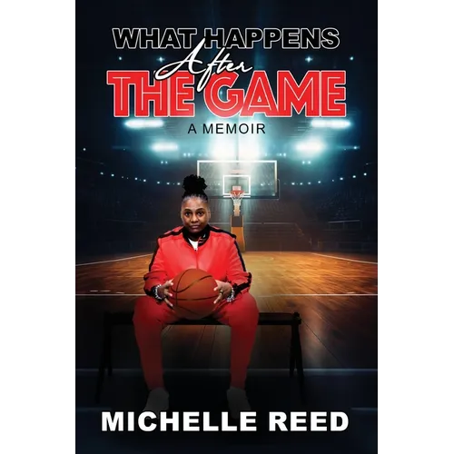 What Happens After The Game: A Memoir