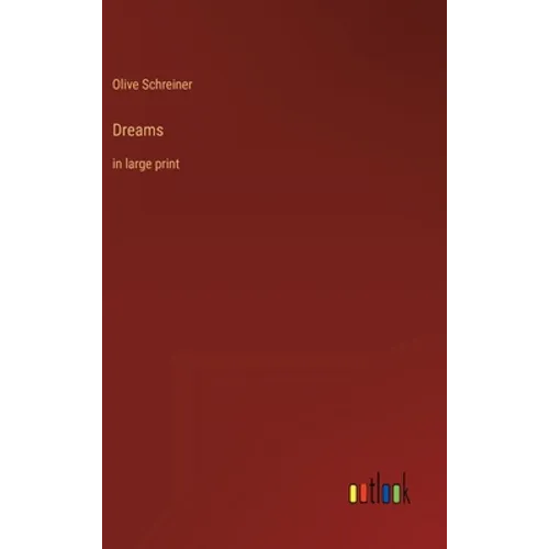Dreams: in large print