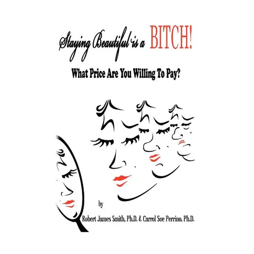 Staying Beautiful is a BITCH!