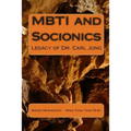 MBTI and Socionics: Legacy of Dr. Carl Jung