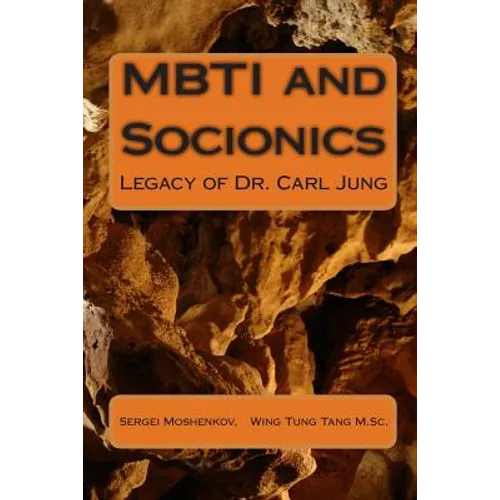 MBTI and Socionics: Legacy of Dr. Carl Jung