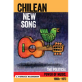 Chilean New Song: The Political Power of Music, 1960s - 1973
