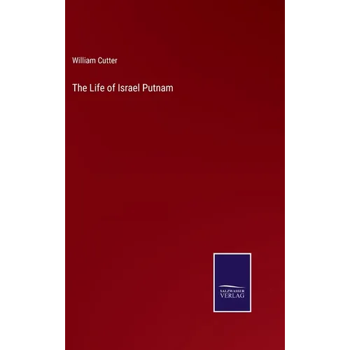The Life of Israel Putnam