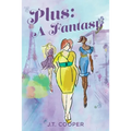 Plus: A Fantasy