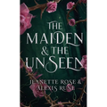 The Maiden & The Unseen: A Hades & Persephone Retelling
