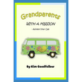 Grandparents With a Mission: Accept Your Call