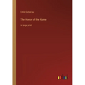 The Honor of the Name: in large print