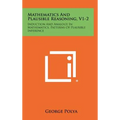 Mathematics And Plausible Reasoning, V1-2: Induction And Analogy In Mathematics, Patterns Of Plausible Inference