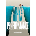 Above Quota Performance: Tips and Techniques to Becoming a Master Sales Pro