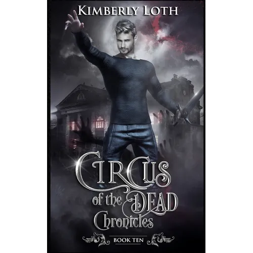 Circus of the Dead: Chronicles Ten