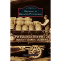 Brewing in Greater Pittsburgh
