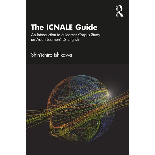 The ICNALE Guide: An Introduction to a Learner Corpus Study on Asian Learners' L2 English