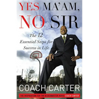 Yes Ma'am, No Sir: The 12 Essential Steps for Success in Life - Hardcover