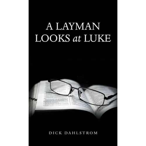 A Layman Looks at Luke