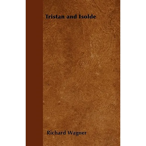 Tristan and Isolde