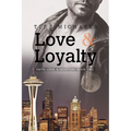 Love & Loyalty