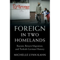 Foreign in Two Homelands