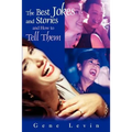 The Best Jokes and Stories: and How to Tell Them