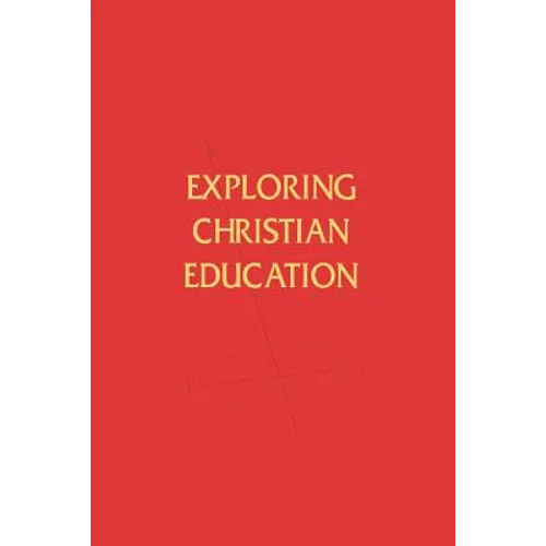 Exploring Christian Education