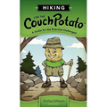 Hiking for the Couch Potato: A Guide for the Exercise-Challenged