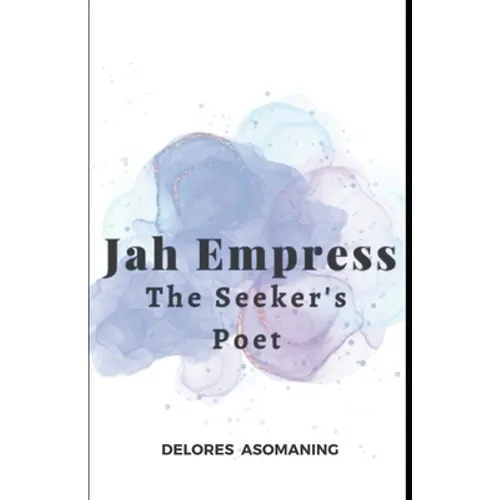 Jah Empress - The Seeker's Poet