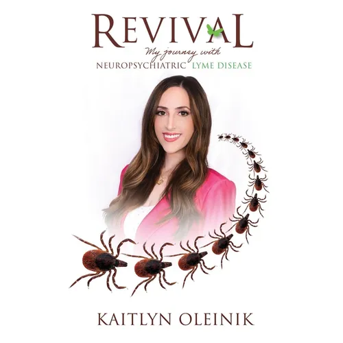 Revival: My Journey with Neuropsychiatric Lyme Disease - Paperback