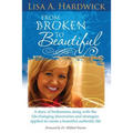From Broken to Beautiful