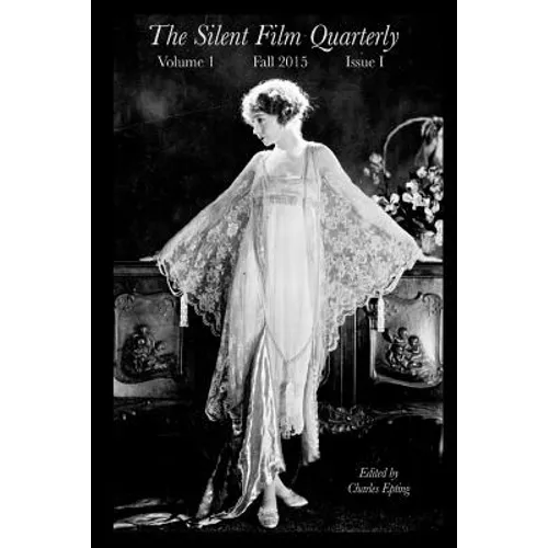 Silent Film Quarterly Issue 1