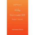 30 day Gratitude/JOY Pocket Journal