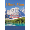 Black Man: A Prophecy of Hope for the Times Ahead