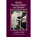 Masks, Transformation, and Paradox