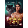 Forgiving Thayne
