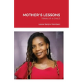 Mother"s Lessons: Train Up a Child