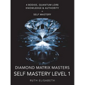 Diamond Matrix Masters: Self Mastery Level 1