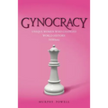 Gynocracy: Unique Women Who Changed World History: HERStory