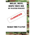 Delay, Deny, Hope They Die: Winning Your Battle With The VA Appeal Process