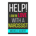 Help! I'm in Love with a Narcissit: Help! I'm in Love with a Narcissit
