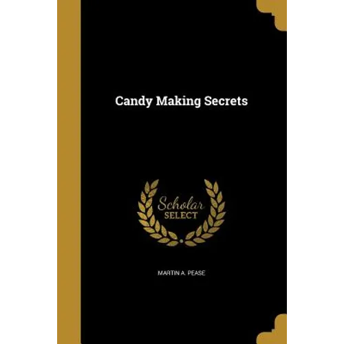 Candy Making Secrets