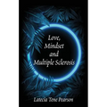 Love, Mindset and Multiple Sclerosis