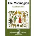 The Mabinogion (Squashed Edition)
