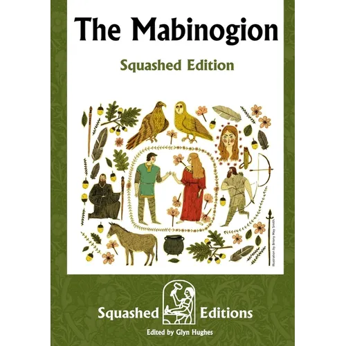 The Mabinogion (Squashed Edition)